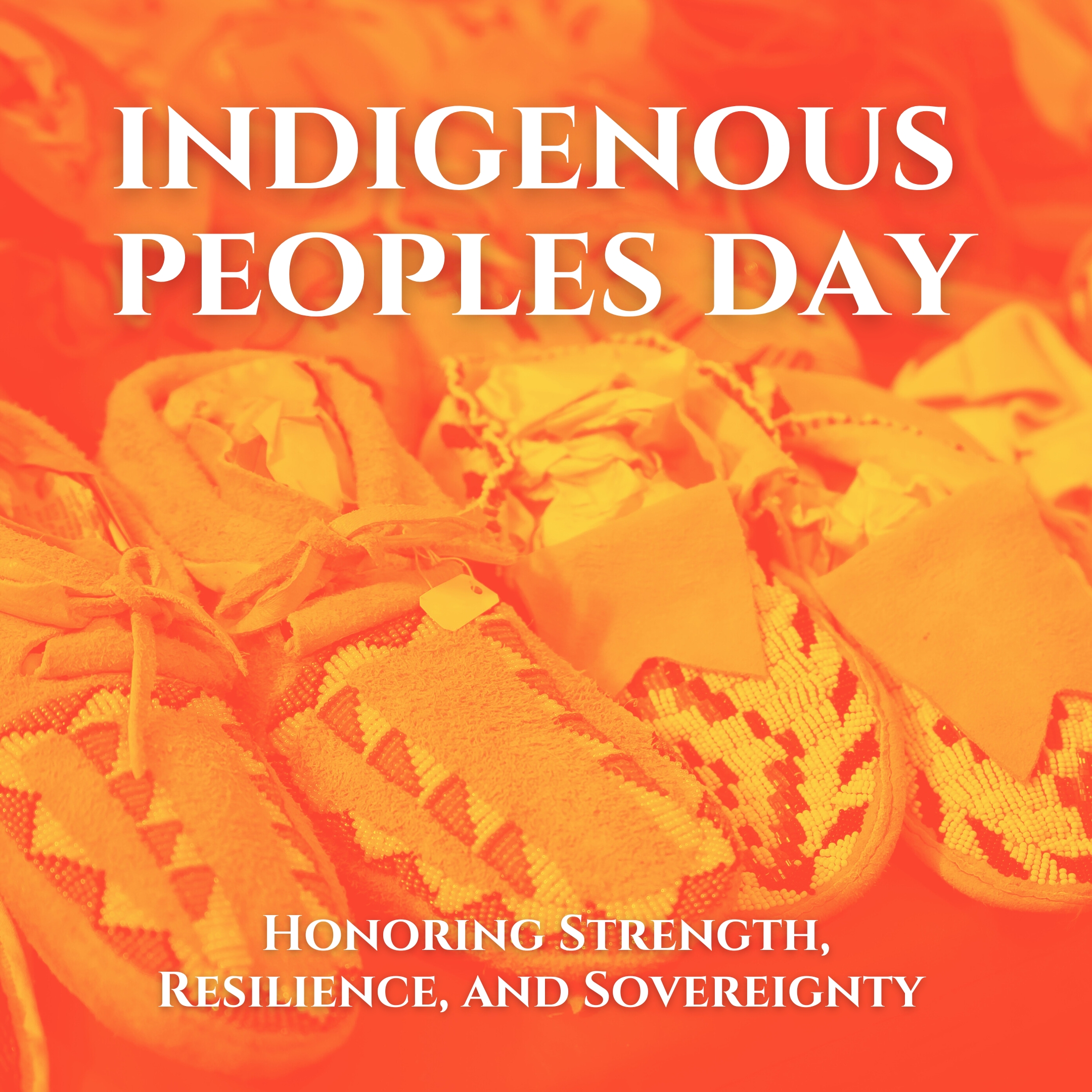 Indigenous Peoples Day: Recognizing the Past, Empowering the Future